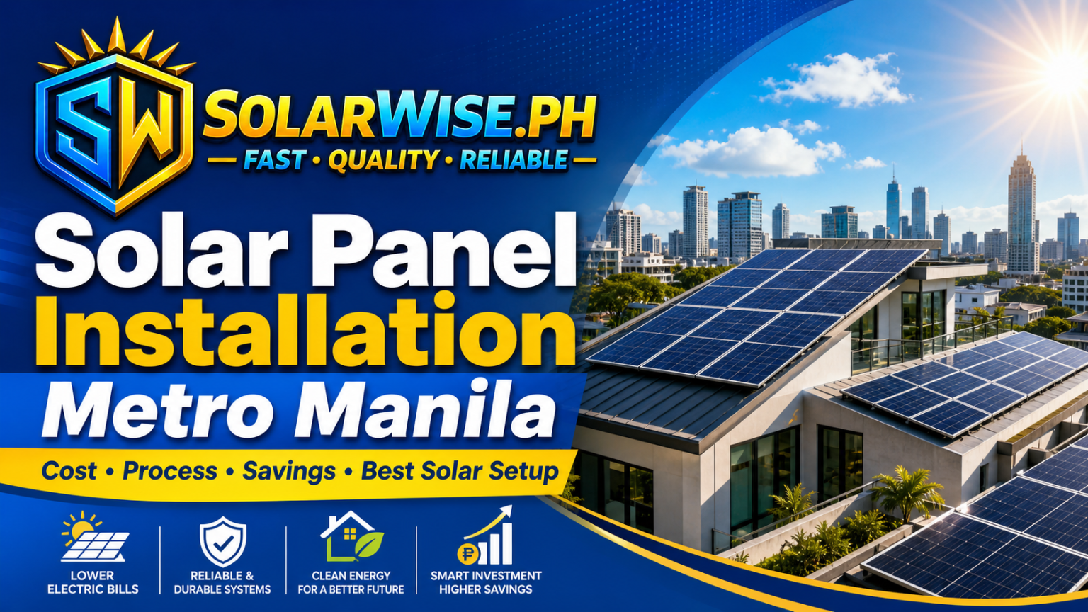 Solar Panel Installation Metro Manila: Cost, Process, Savings & Home ...